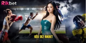 Kèo 1x2 Rikbet
