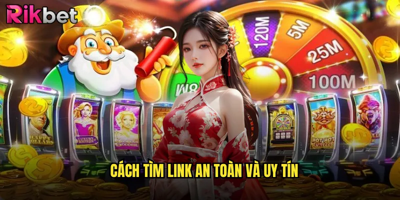 Link Vào Nhà Cái Rikbet Chính Thức Không Bị Chặn 2025 3 Cách Tìm Link An Toàn Và Uy Tín
