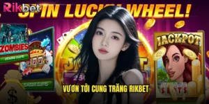 vươn tới cung trăng rikbet